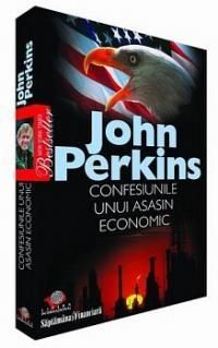Confesiunile unui asasin economic,de John Perkins - Dupa ce am citit cartea vroiam sa - Carti despre spionaj